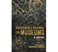 Sustainable Revenue for Museums: A Guide
