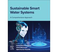 Sustainable Smart Water Systems : A Comprehensive Approach