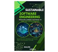 Sustainable Software Engineering: Reducing Carbon Footprint in Code and Infrastructure
