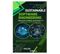 Sustainable Software Engineering: Reducing Carbon Footprint in Code and Infrastructure