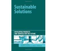 Sustainable Solutions: Developing Products and Services for the Future
