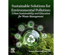 Sustainable Solutions for Environmental Pollution: Urban Sustainability and Education for Waste Management: Urban Sustainability and Education for Waste Management