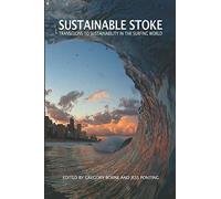 Sustainable Stoke: Transitions to Sustainability in the Surfing World