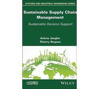 Sustainable Supply Chain Management: Sustainable Decision Support