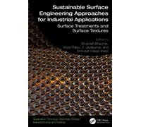 Sustainable Surface Engineering Approaches for Industrial Applications : Surface Treatments and Surface Textures