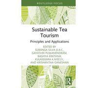 Sustainable Tea Tourism : Principles and Applications