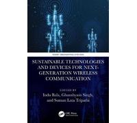 Sustainable Technologies and Devices for Next-Generation Wireless Communication (Smart Engineering Systems: Design and Applications)