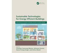 Sustainable Technologies for Energy Efficient Buildings (Smart Innovations and Technological Advancements in Mechanical and Materials Engineering)
