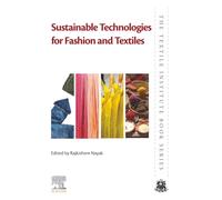 Sustainable Technologies for Fashion and Textiles (The Textile Institute Book Series)