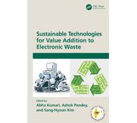 Sustainable Technologies for Value Addition to Electronic Waste