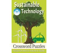 Sustainable Technology Crossword Puzzles: Crossword Puzzles with Easy to Read Print about Renewable Energy , Solar Power, Green Technology and More | ... Gift for Vacations, Holidays and Free Times