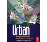 Sustainable Urban Neighbourhood: Building The 21st Century Home – Routledge