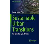 Sustainable Urban Transitions: Research, Policy and Practice (Urban Sustainability)