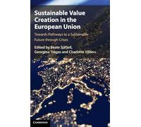 Sustainable Value Creation in the European Union: Towards Pathways to a Sustainable Future through Crises