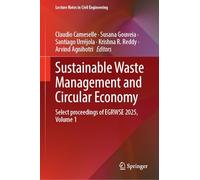 Sustainable Waste Management and Circular Economy: Select Proceedings of EGRWSE 2025, Volume 1 (Lecture Notes in Civil Engineering, 803)