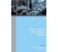 Sustainable Waste Management and Recycling: Challenges and Opportunities. Volume 2 - Construction Demolition Waste: 3
