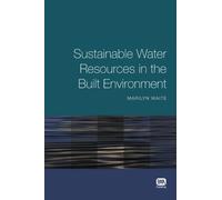 Sustainable Water Resources in the Built Environment