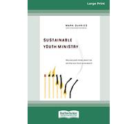 Sustainable Youth Ministry (16pt Large Print Edition)
