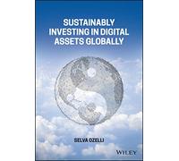 Sustainably Investing in Digital Assets Globally