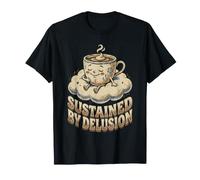 Sustained By Delusion Retro Funny Coffee Sarcasm Women T-Shirt