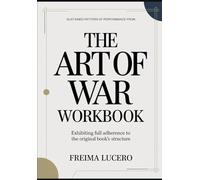 Sustained pattern of performance from The Art of War: Exhibiting full adherence to the original book’s structure