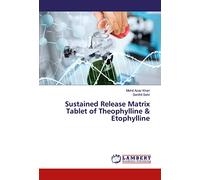 Sustained Release Matrix Tablet of Theophylline & Etophylline