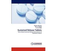 Sustained Release Tablets: Matrix Based Sustained Release Formulations of Diclofenac sodium