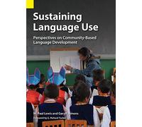 Sustaining Language Use: Perspectives on Community-Based Language Development