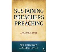 Sustaining Preachers and Preaching: A Practical Guide