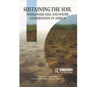 Sustaining the Soil : Indigenous Soil and Water Conservation in Africa