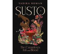 Susto: The Curandera’s Ash & Blood