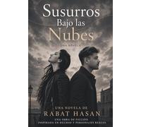 Susurros Bajo las Nubes: Una historia de amor, fe y destino eterno