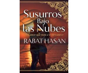 Susurros Bajo las Nubes: Una historia de amor, fe y destino eterno