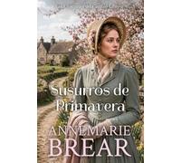 Susurros de Primavera (Las Estaciones del Cambio)