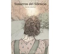 Susurros del Silencio: La voz interior