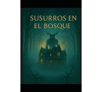 SUSURROS EN EL BOSQUE