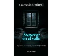 Susurros en el valle (Colección Umbral)