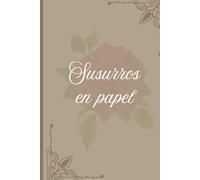 Susurros en papel: Poemario de amor con poemas y haikus (Biblioteca de los sentimientos)