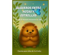 Susurros entre Hojas y Estrellas: "Donde la ternura encuentra su voz"