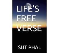Sut Phal Life’s Free Verse