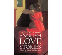Sutherland - Oxford Book of English Love Stories - New hardback or cas - N555z