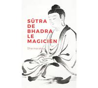 Sūtra de Bhadra le Magicien