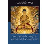 Sūtra der Vollendung der Weisheit mit strahlendem Licht