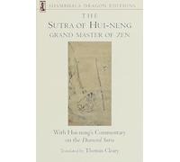 Sutra of Hui-Neng, Grand Master of Zen.: With Hui-neng's Commentary on the Diamond Sutra (Shambhala Dragon Editions)
