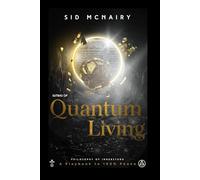 Sutras of Quantum Living: Philosophy of InnerStand a playbook to 100% Peace