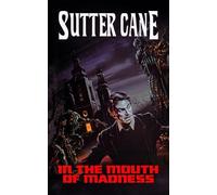 Sutter Cane In The Mouth of Madness (Paperback)