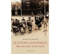 Sutton Coldfield The Second Selection: Images of England