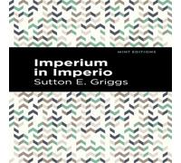 Sutton E. Griggs Imperium in Imperio Hardcover Book Sutton E. Griggs Multicolor