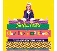 Sutton Foster - Once Upon a Mattress The 2024 Broadway Cast Recording