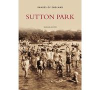 Sutton Park (Images of England)
